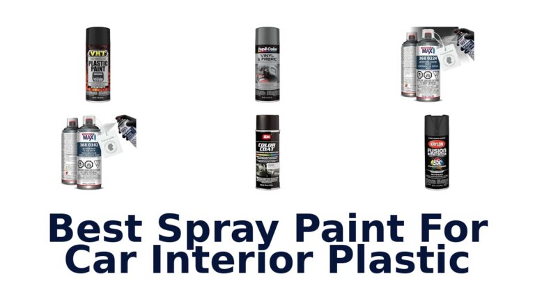 Best Spray Paint For Car Interior Plastic