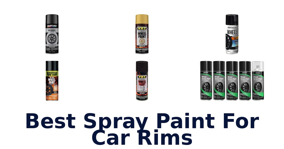 Best Spray Paint For Car Rims