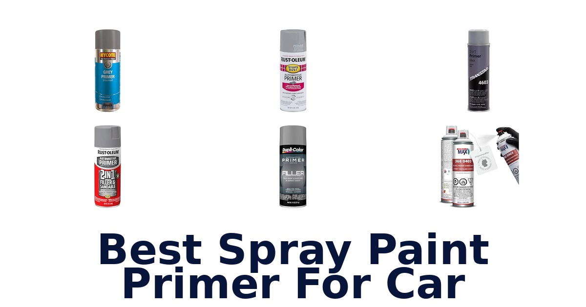 Best Spray Paint Primer For Car