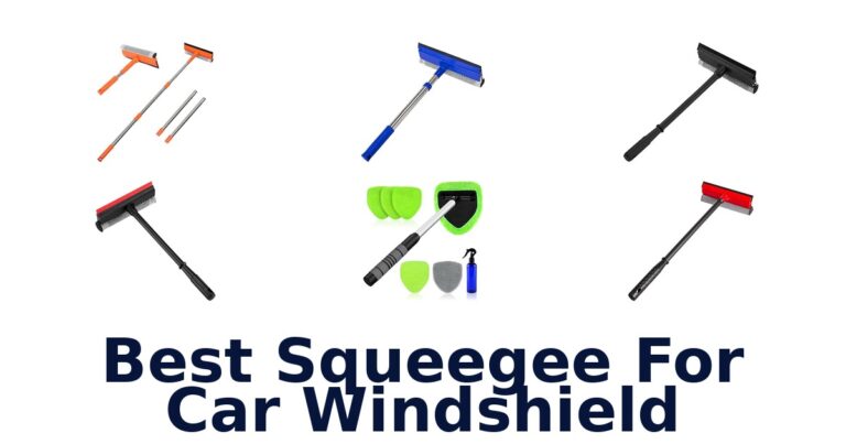 Best Squeegee For Car Windshield
