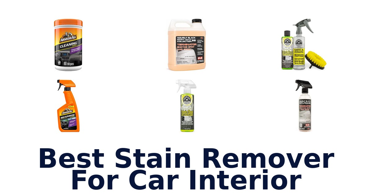 Best Stain Remover For Car Interior