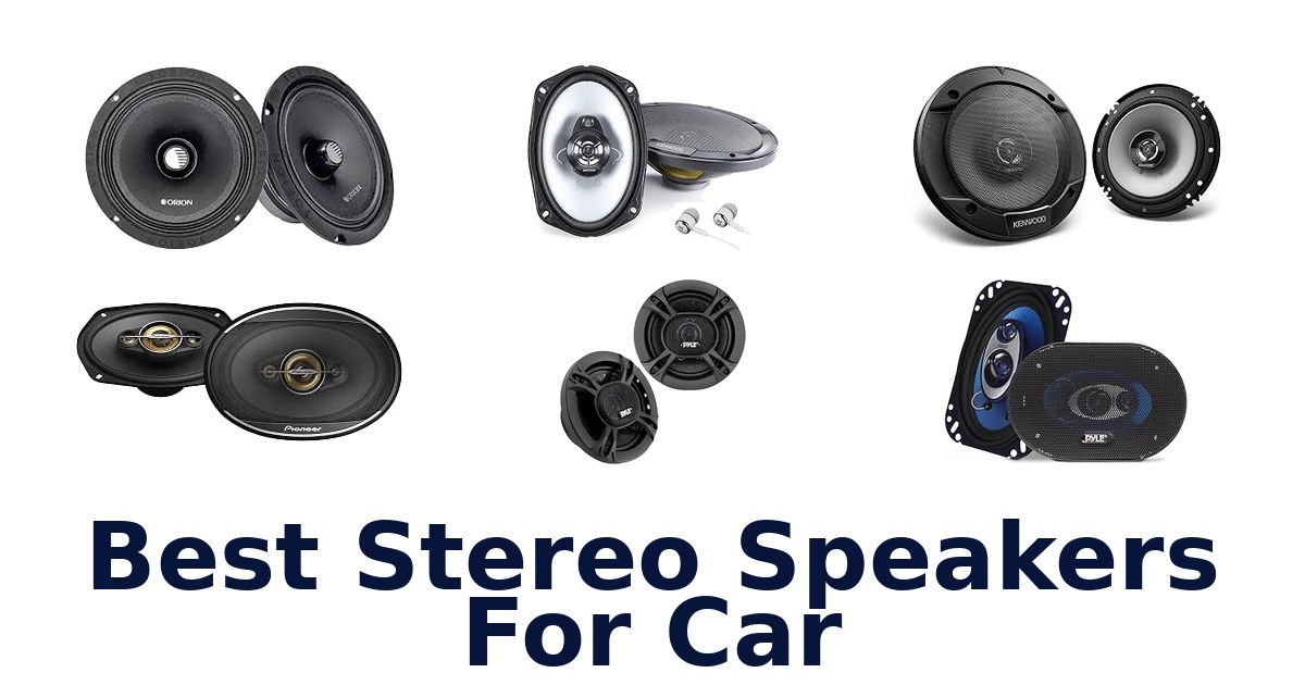 Best Stereo Speakers For Car
