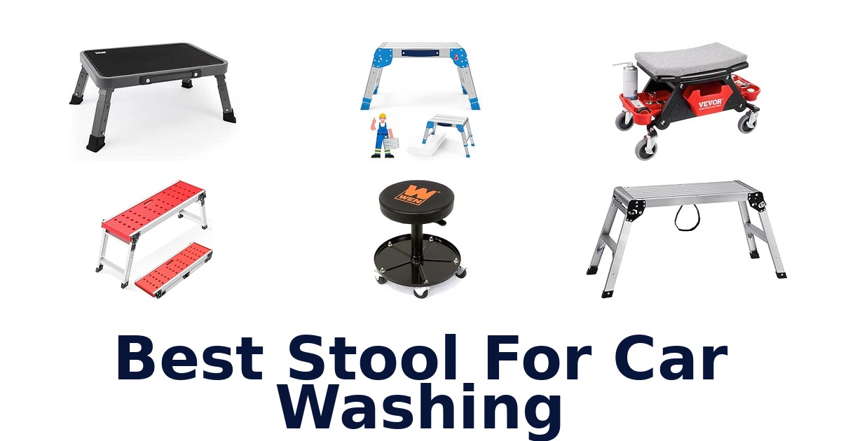 Best Stool For Car Washing