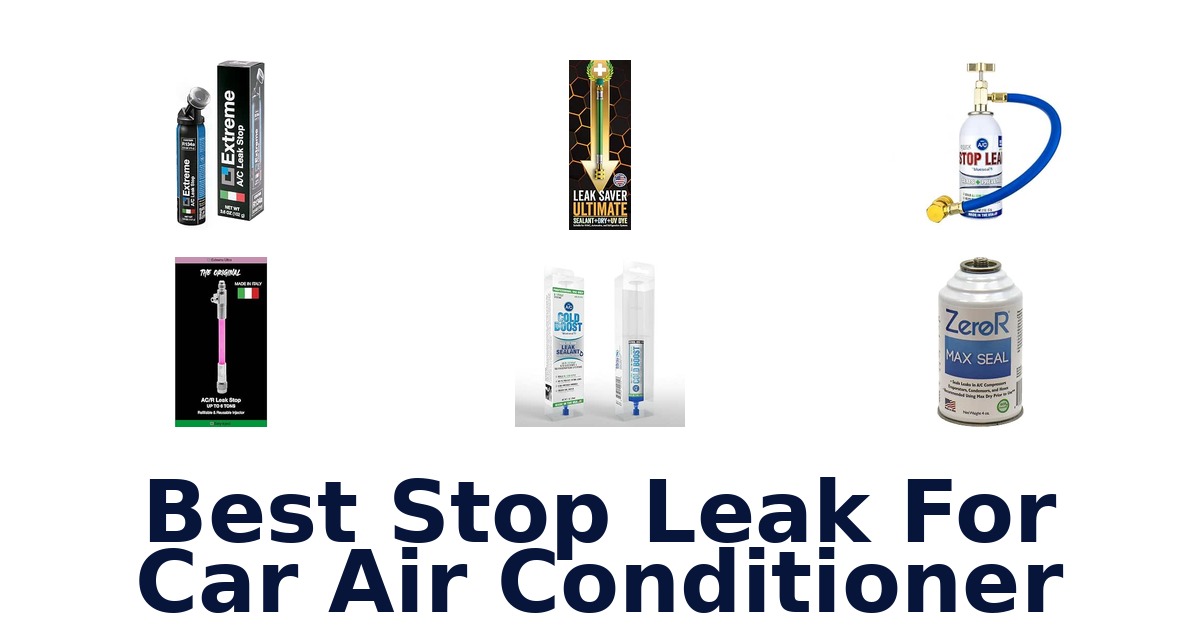 Best Stop Leak For Car Air Conditioner