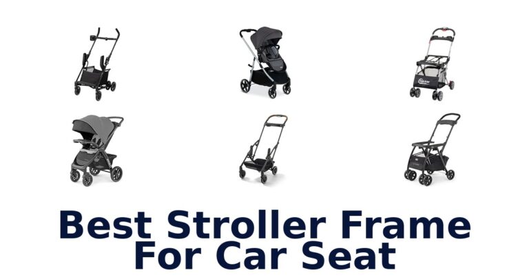 Best Stroller Frame For Car Seat