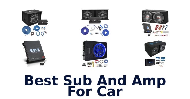 Best Sub And Amp For Car