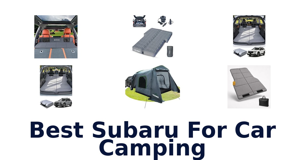 Best Subaru For Car Camping