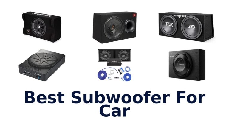 Best Subwoofer For Car