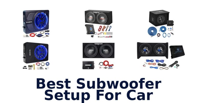 Best Subwoofer Setup For Car