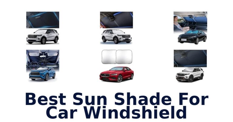 Best Sun Shade For Car Windshield