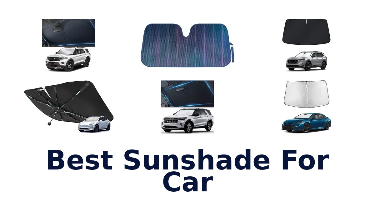 Best Sunshade For Car