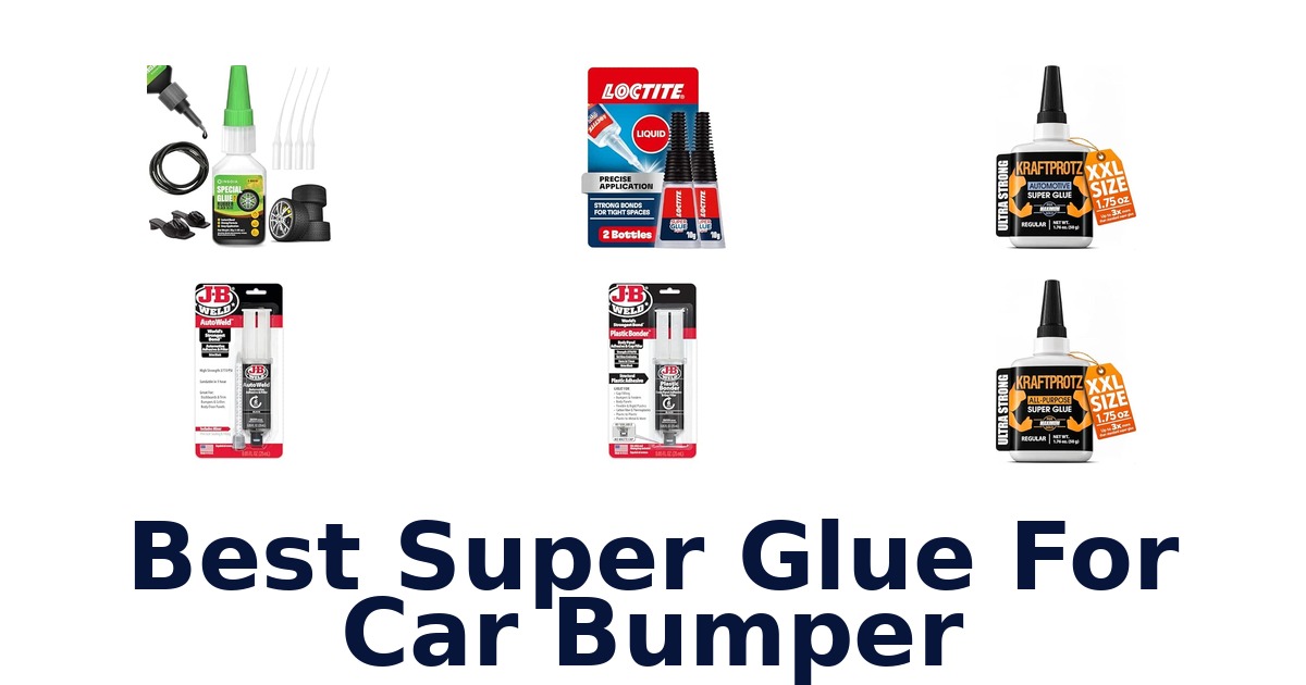 Best Super Glue For Car Bumper