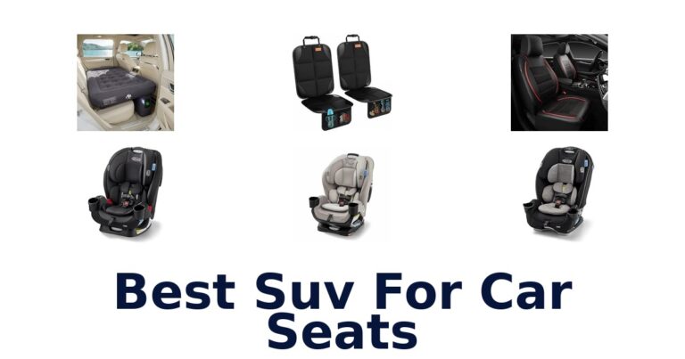 Best Suv For Car Seats