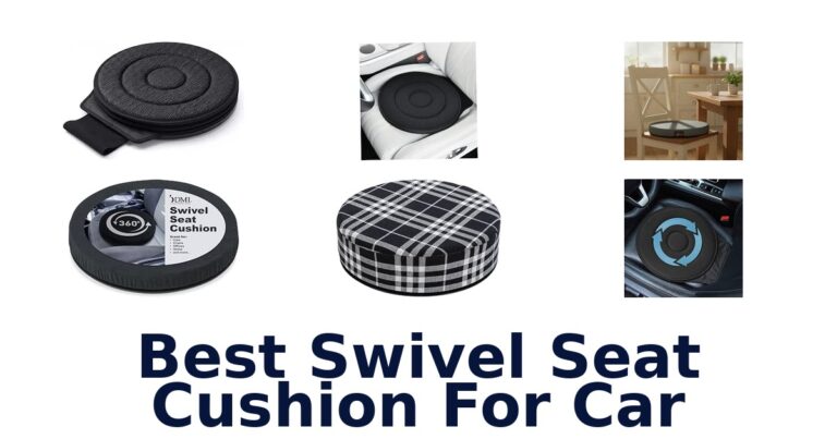 Best Swivel Seat Cushion For Car