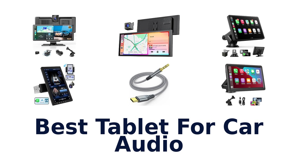 Best Tablet For Car Audio