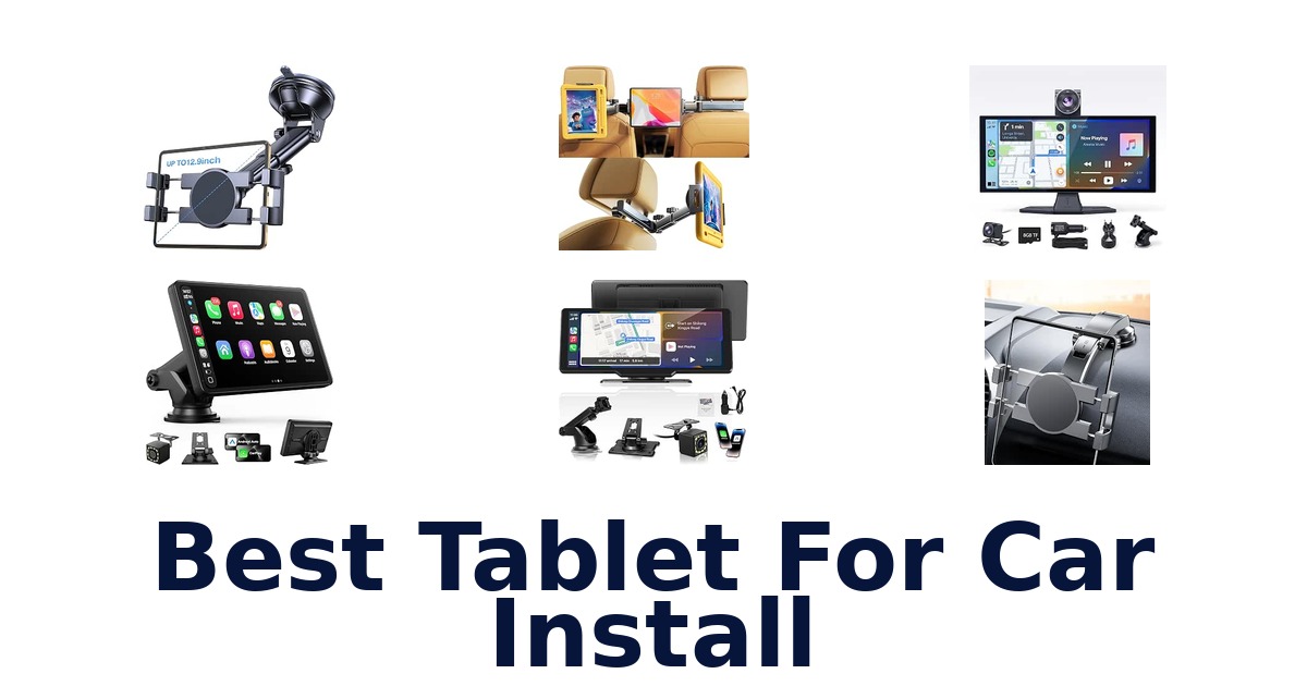 Best Tablet For Car Install