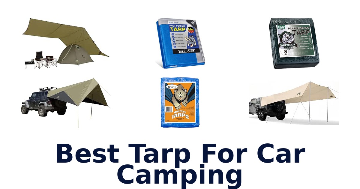 Best Tarp For Car Camping