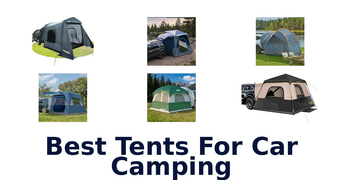 Best Tents For Car Camping