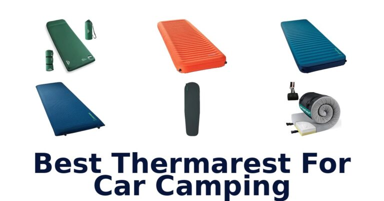 Best Thermarest For Car Camping