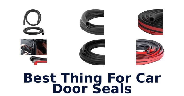 Best Thing For Car Door Seals