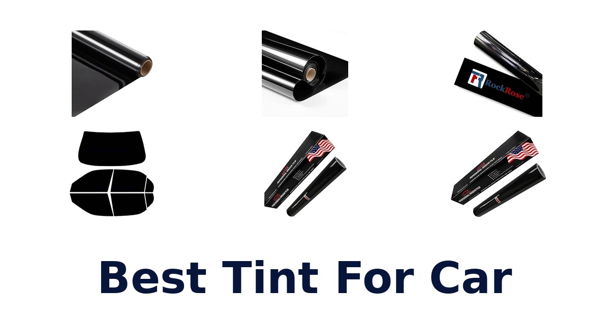 Best Tint For Car