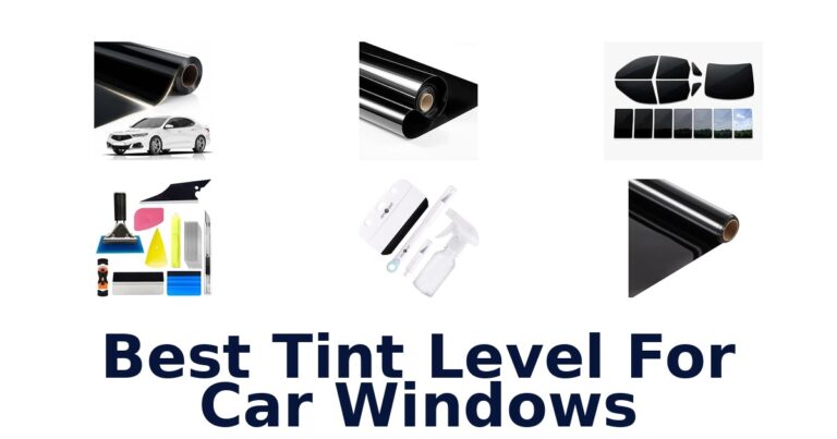 Best Tint Level For Car Windows