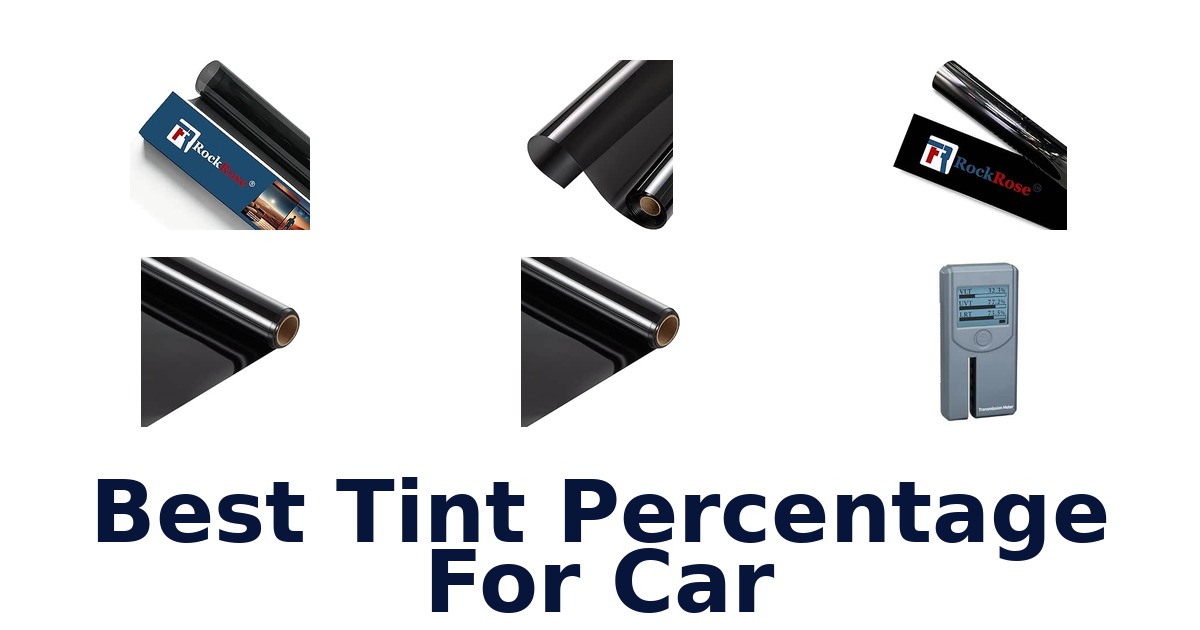 Best Tint Percentage For Car