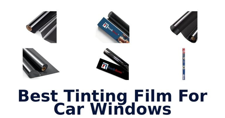 Best Tinting Film For Car Windows