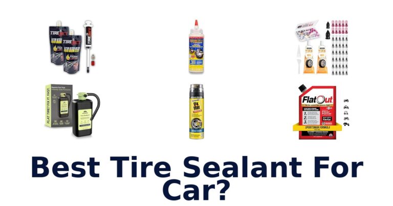 Best Tire Sealant For Car?