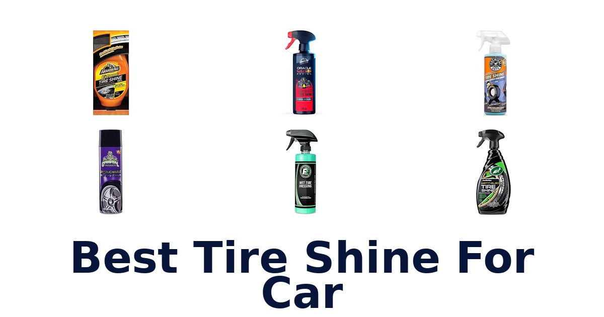Best Tire Shine For Car
