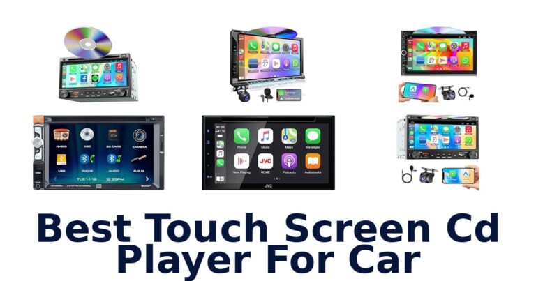 Best Touch Screen Cd Player For Car