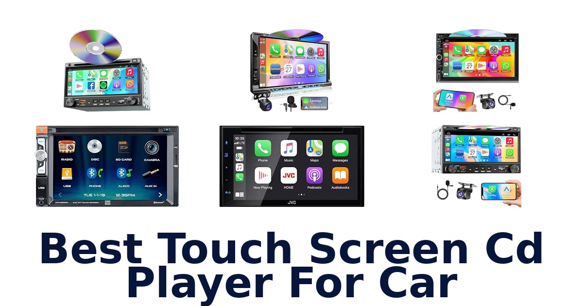 Best Touch Screen Cd Player For Car
