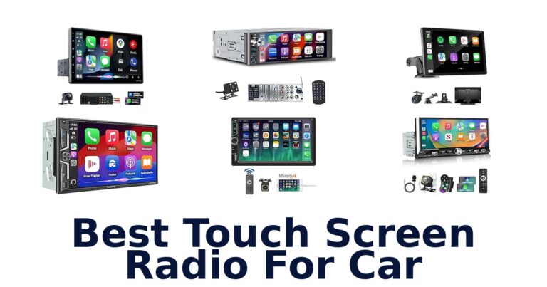 Best Touch Screen Radio For Car