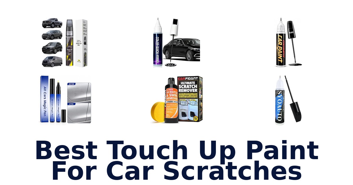 Best Touch Up Paint For Car Scratches