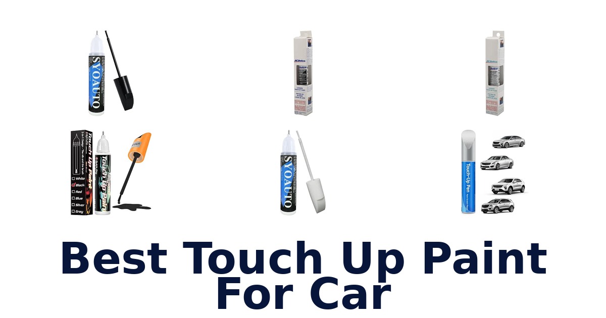 Best Touch Up Paint For Car