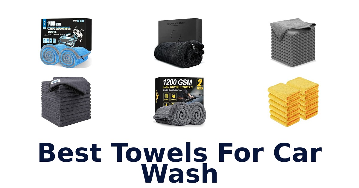 Best Towels For Car Wash