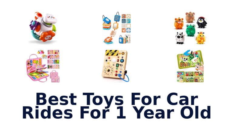Best Toys For Car Rides For 1 Year Old
