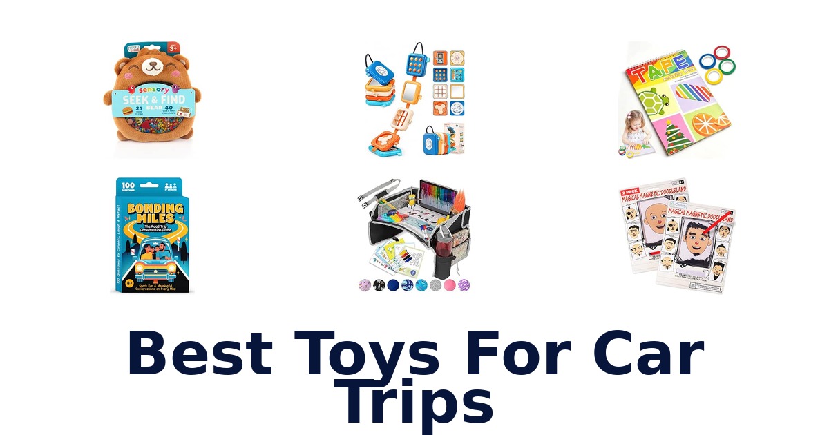 Best Toys For Car Trips