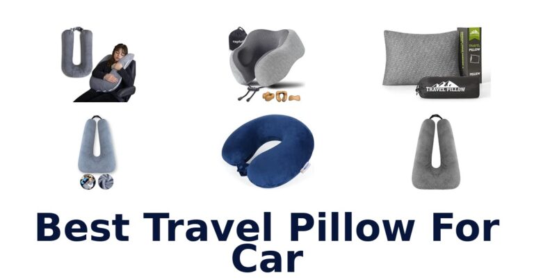 Best Travel Pillow For Car