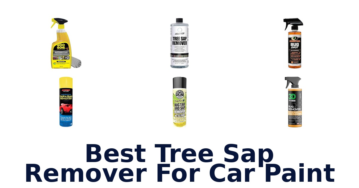 Best Tree Sap Remover For Car Paint