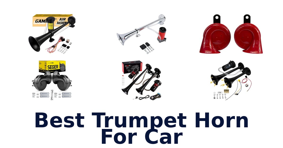 Best Trumpet Horn For Car