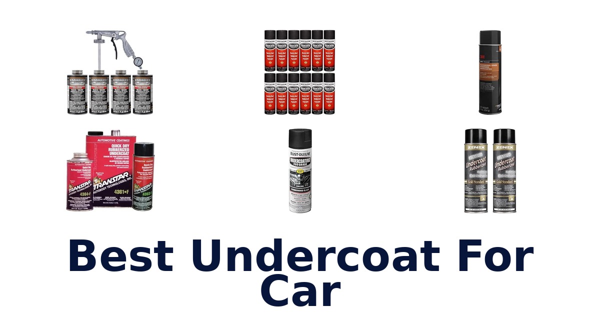Best Undercoat For Car