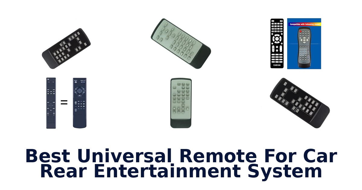 Best Universal Remote For Car Rear Entertainment System