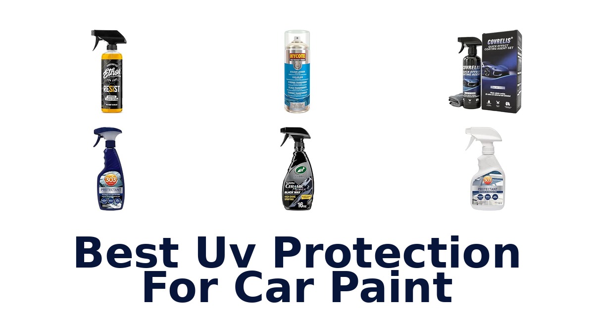 Best Uv Protection For Car Paint