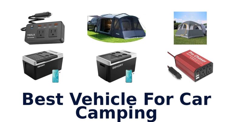 Best Vehicle For Car Camping