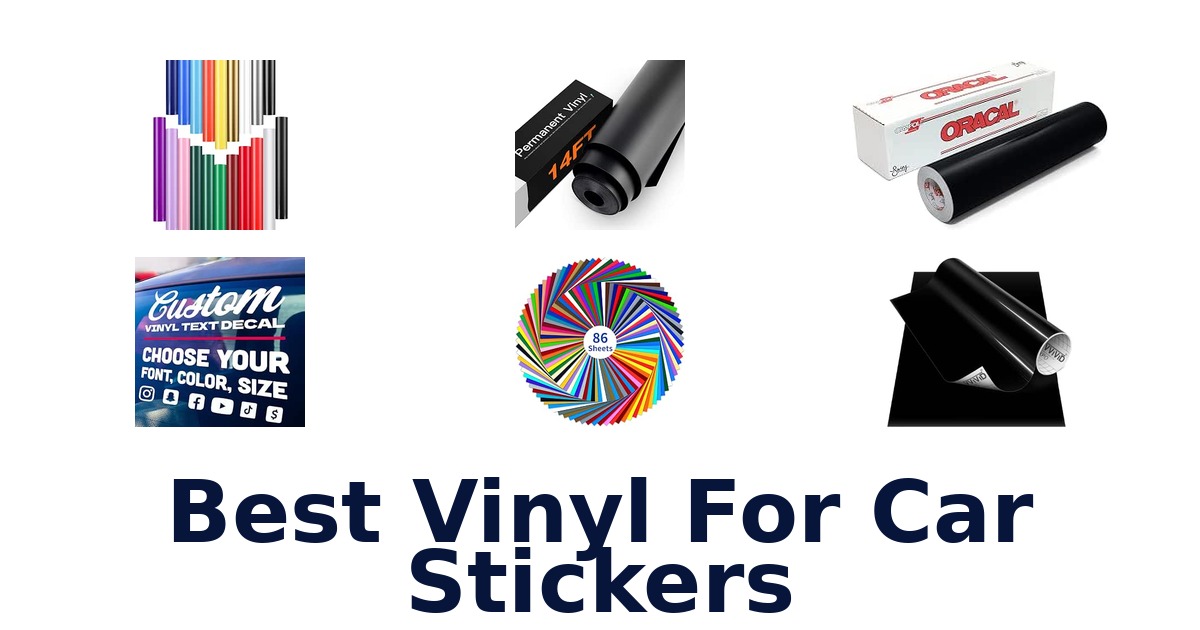 Best Vinyl For Car Stickers
