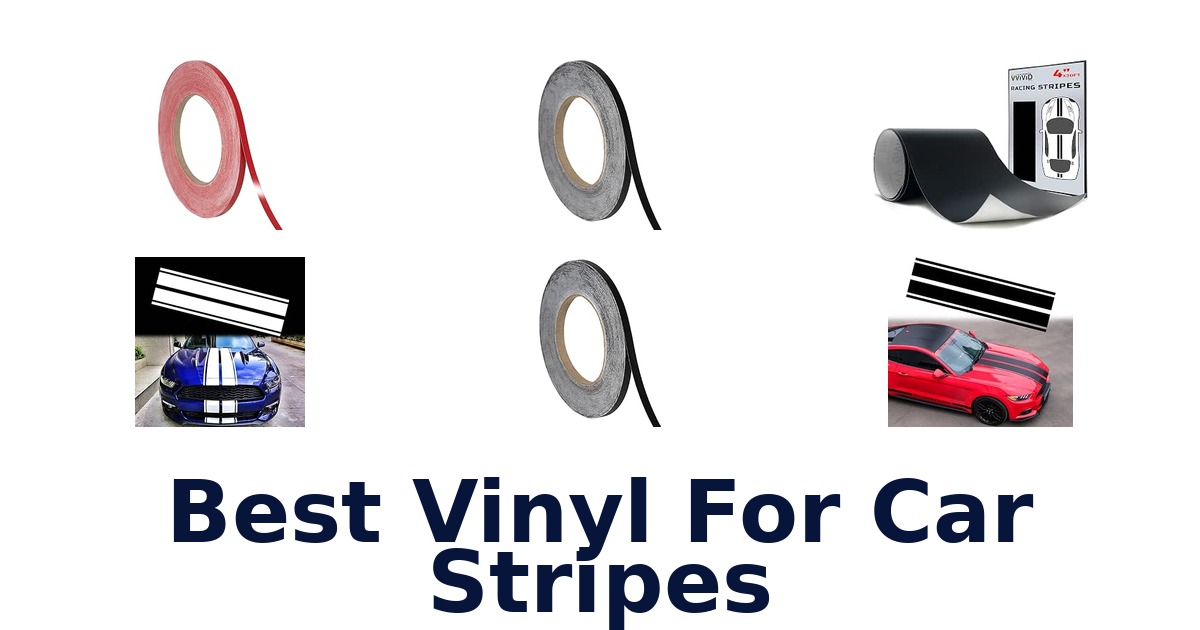 Best Vinyl For Car Stripes