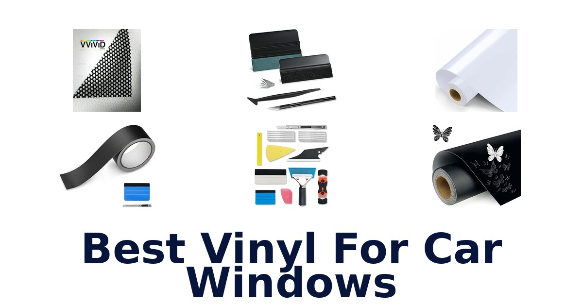 Best Vinyl For Car Windows