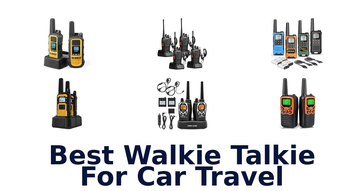 Best Walkie Talkie For Car Travel