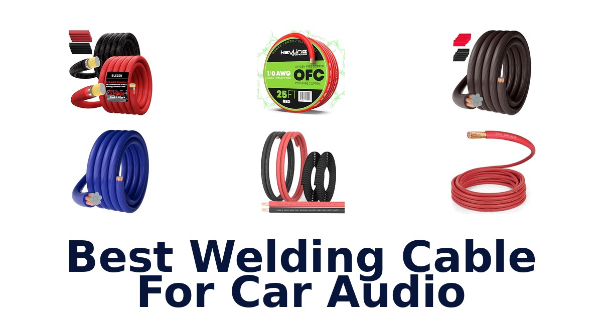 Best Welding Cable For Car Audio